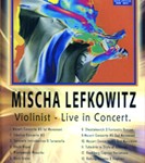 Mischa Lefkowitz Violinist Live In Concert DVD